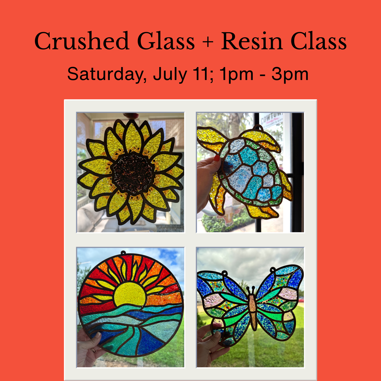 JULY: Crushed Glass and Resin Class  - Saturday, July 11 ; 1pm - 3pm