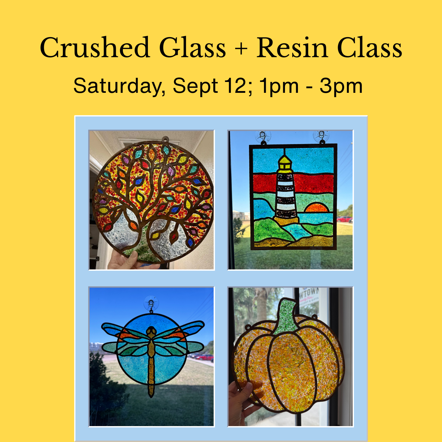 SEPT: Crushed Glass and Resin Class  - Saturday, Sept 12 ; 1pm - 3pm