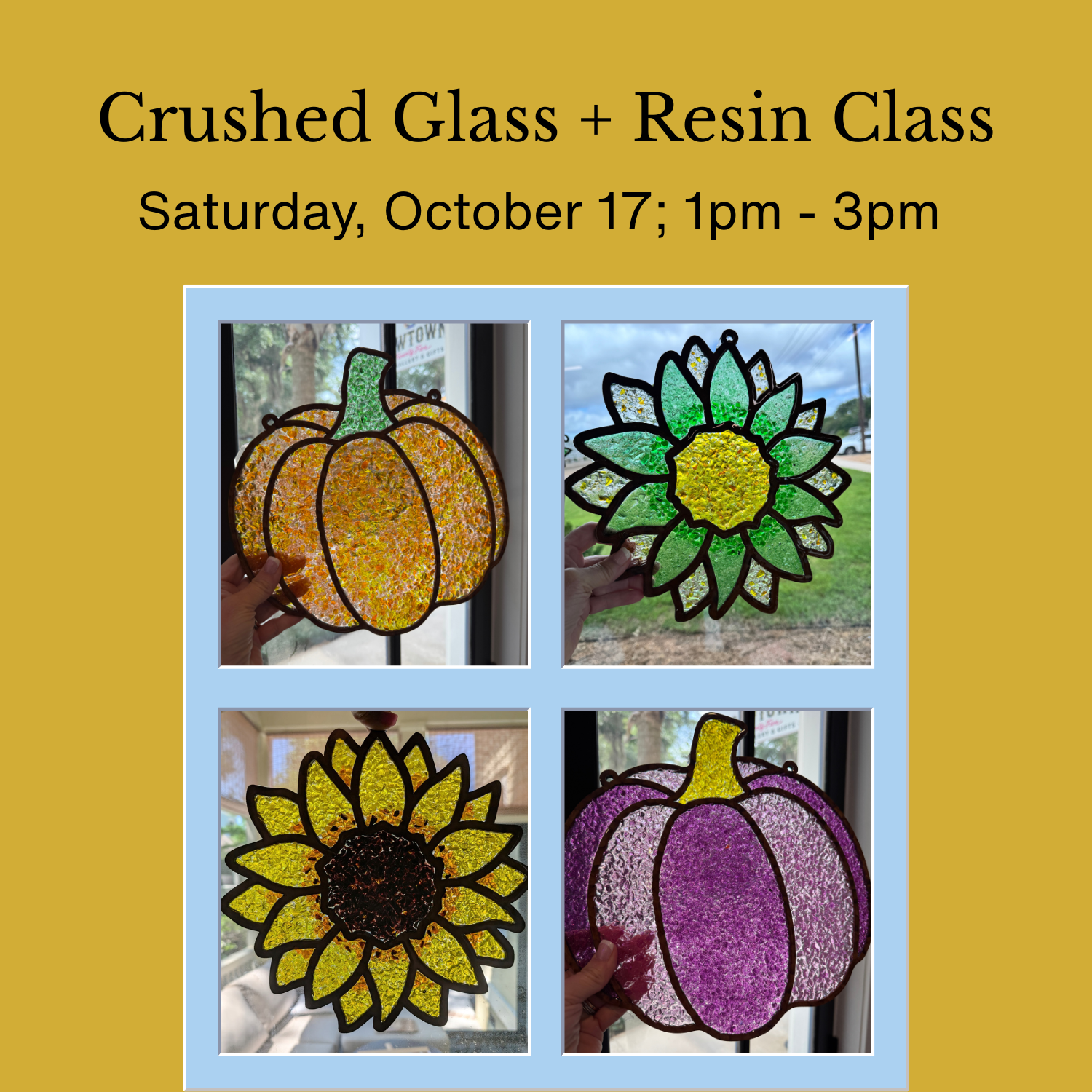 Oct : Crushed Glass and Resin Class  - Saturday, Oct  17 ; 1pm - 3pm