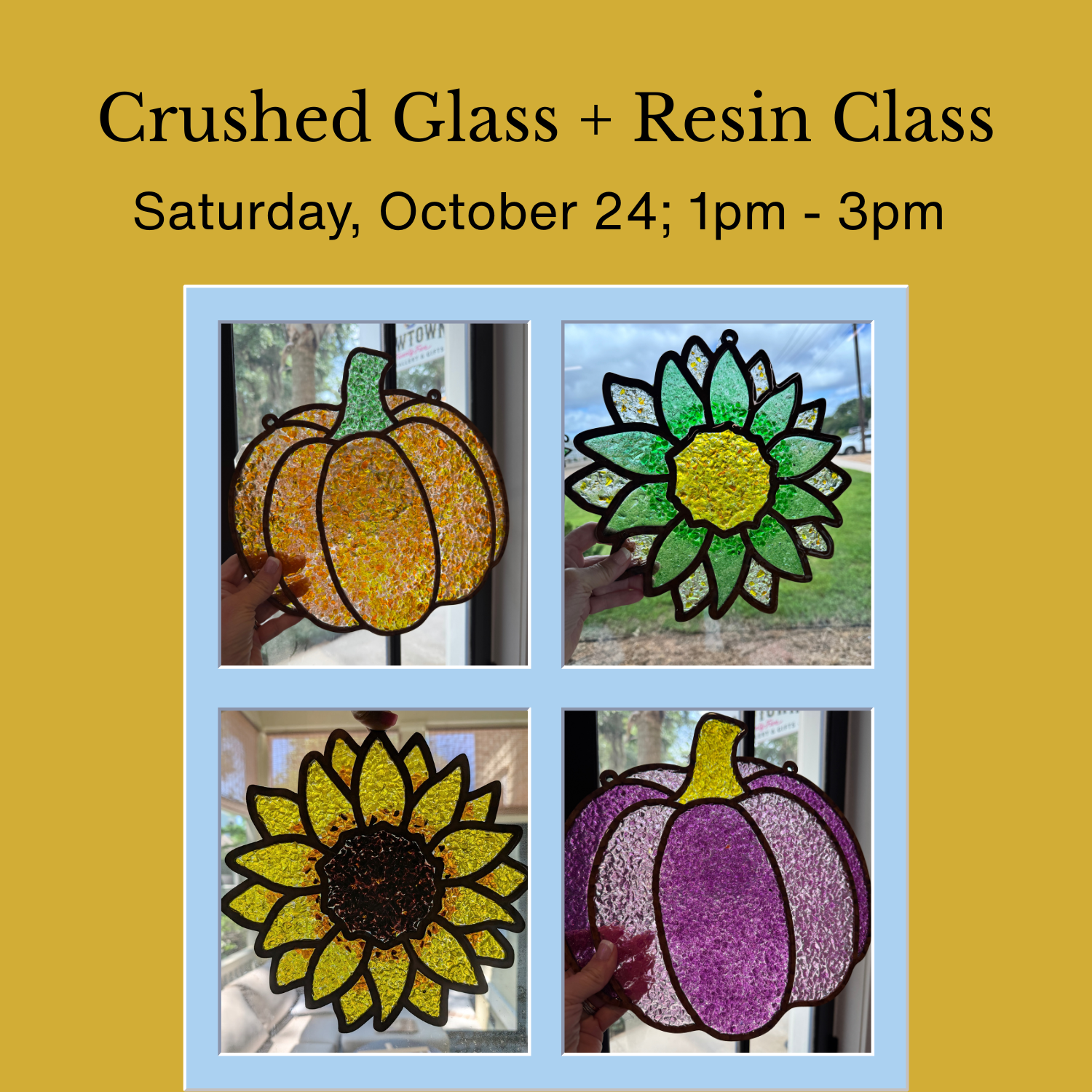 Oct : Crushed Glass and Resin Class  - Saturday, Oct  24 ; 1pm - 3pm